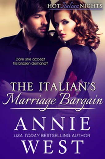 The Italian's Marriage Bargain (Book 7 - Hot Italian Nights Novellas)